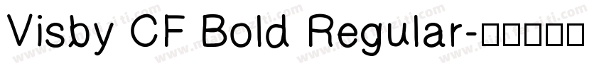 Visby CF Bold Regular字体转换